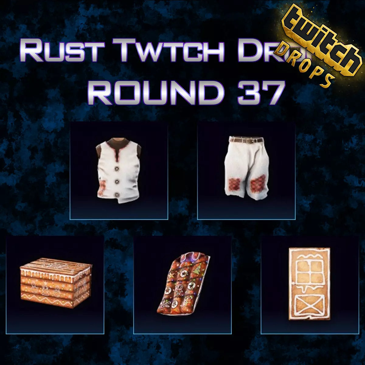 Rust Twitch Drops Rounds 35,36,37,37,38,39 total of 60 Items/Skins